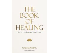 Najwa Zebian – The Book of Healing – Selected Poetry and Prose – Hardback