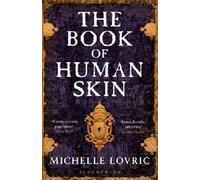 The Book of Human Skin by Lovric, Michelle (2011)