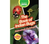 The Book of Indian Bugs : Easy-To-Read Animal Books For Children