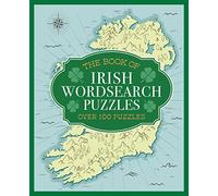The Book of Irish Wordsearch Puzzles: Over 100 Puzzles