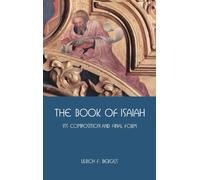 The Book of Isaiah: Its Composition and Final Form: 46 (Hebrew Bible Monographs)