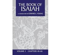 The Book of Isaiah, vol. 3: Chapters 40 - 66: v. 3