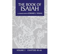 The Book of Isaiah, vol. 3: Chapters 40 - 66: v. 3