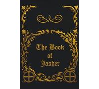 The Book of Jasher (Sefer HaYashar): Ancient Hebrew Chronicle Referenced in Scripture - Complete 91 Chapters - Restored from the Original Hebrew - In English Study Edition