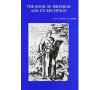 The Book of Jeremiah and its Reception. Le livre de Jérémie et sa réception: 128 (Bibliotheca Ephemeridum Theologicarum Lovaniensium)