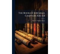 The Book of Jeremiah, Chapters XXI.-LII