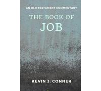 The Book of Job: An Old Testament Commentary