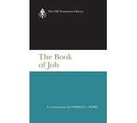 The Book of Job (OTL): A Commentary (Old Testament Library)