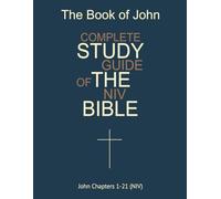 The Book of John - Complete Study Guide (NIV)