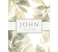 The Book of John - Copy the Bible Verse by Verse: Write the Word on Your Heart