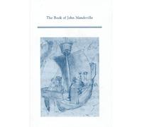 The Book of John Mandeville: An Edition of the Pynson Text with Commentary on the Defective Version: v. 231 (Medieval & Renaissance Texts & Studies S.)