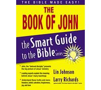 The Book of John (The Smart Guide to the Bible Series)