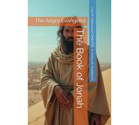 The Book of Jonah: The Angry Evangelist (Conversational Small Group Bible Studies)