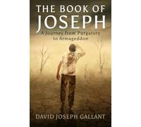 The Book of Joseph: A Journey from Purgatory to Armageddon