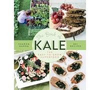 The Book of Kale: The Easy-to-Grow Superfood, 80+ Recipes