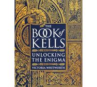 The Book of Kells – Unlocking the Enigma – Apollo