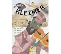 The Book of Klezmer: The History, the Music, the Folklore