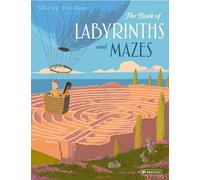 The Book of Labyrinths and Mazes: by Silke Vry (Author) and Dean Finn (Illustrator)