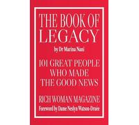 The Book of Legacy: 101 Great People Who Made The Good News: 1