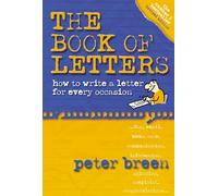 The Book of Letters: How to Write a Letter for Every Occasion