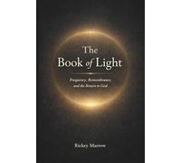 The Book of Light: Frequency, Remembrance, and the Return to God