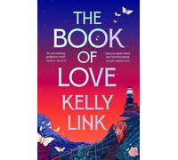 The Book of Love by Kelly Link (English) Paperback Book