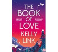 The Book of Love by Kelly Link (English) Paperback Book