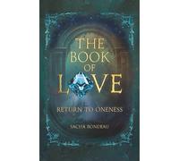 The Book of Love: Return to Oneness