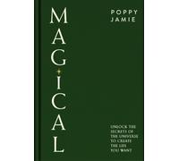 The Book of Magical Living : Hidden secrets for an enchanted life
