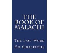 The Book of Malachi: The Last Word