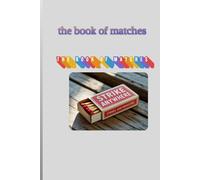 The book of matches: Unique concept - Inspired by the symbolism of a matchbook: small, simple, yet capable of igniting big things
