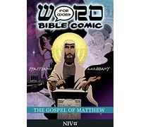 The Book of Matthew: Word for Word Bible Comic: NIV Translation