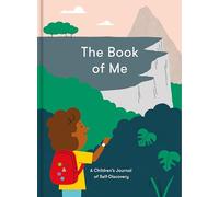 The Book of Me: A Children’s Journal of Self-Knowledge: a children’s journal of self-discovery