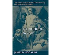 The Book of Micah (New International Commentary on the Old Testament)