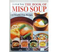 The Book of Miso Soup (Quick & Easy Series)
