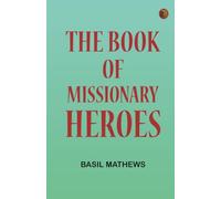 The Book of Missionary Heroes