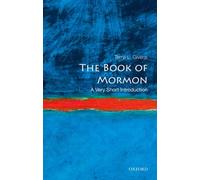 The Book of Mormon : A Very Short Introduction