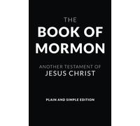 The Book of Mormon - Plain and Simple Edition: Another Testament of Jesus Christ