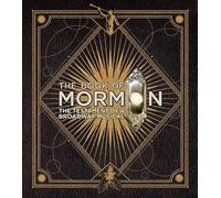 The Book of Mormon: The Testament of a Broadway Musical