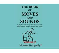 The Book of Moves and Sounds: Volume 2