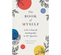 The Book of Myself (New edition): A Do-It-Yourself Autobiography in 201 Questions