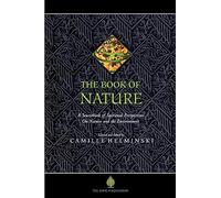 The Book of Nature: A Sourcebook of Spiritual Perspectives on Nature and the Environment (The Education Project Series)