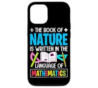 The Book Of Nature Is Written In The Language Of Mathematics Case for iPhone 12/12 Pro