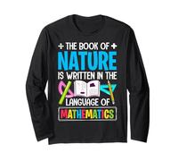The Book Of Nature Is Written In The Language Of Mathematics Long Sleeve T-Shirt