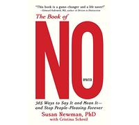 The Book of No: 365 Ways to Say it and Mean it-and Stop People-Pleasing Forever (Updated Edition)