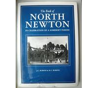 The Book of North Newton: In Celebration of a Somerset Parish