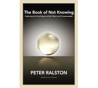 The Book of Not Knowing. Ralston, Ralston, (EDT) 9781556438578 Free Shipping