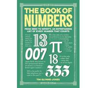 The Book of Numbers: From Zero to Infinity, an Entertaining List of Every Number That Counts