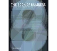 The Book of Numbers: The Secret of Numbers and How They Changed the World