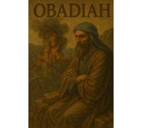 The Book of Obadiah: Young Adult Bible Study